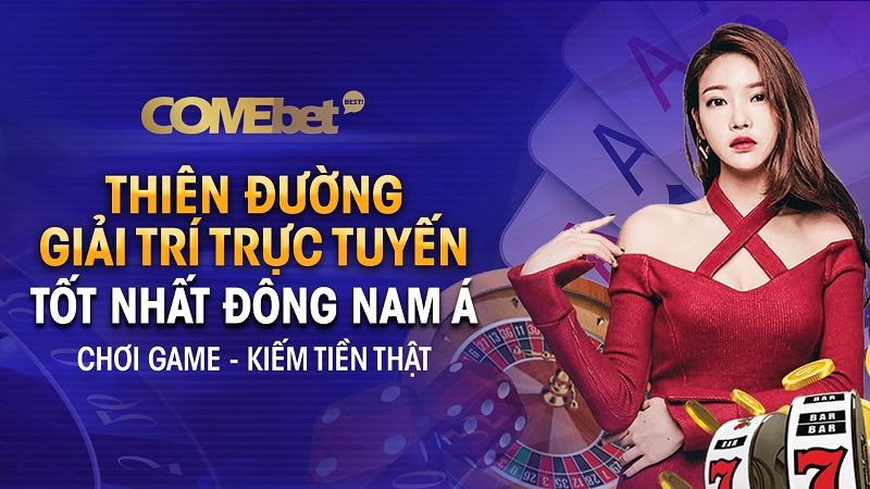 Comebet &ndash; Top nh&agrave; c&aacute;i uy t&iacute;n nhất hiện nay
